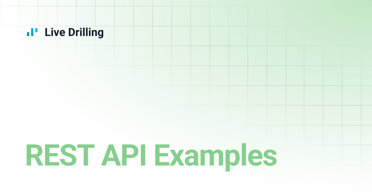 REST API Examples | Live Drilling